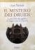 Il mistero dei druidi. Il culto della dea madre e la Vergine nera di Chartres