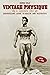 Vintage Physique: A Golden Era Bodybuilding Guide to Health and Aesthetics