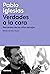 Verdades a la cara (Spanish Edition)
