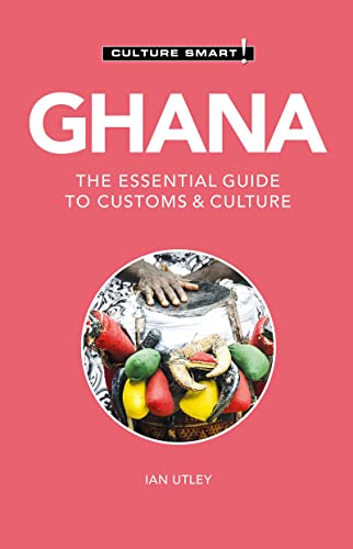 Ghana - Culture Smart!: The Essential Guide to Customs  Culture (Paperback)