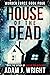 House of the Dead (Murder F...