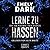 Lerne zu hassen: Thriller (Die Akademie des Todes, #2)