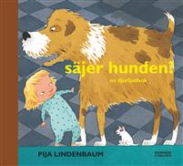 Säjer hunden? - en djurljudbok (Hardcover)
