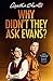 Why Didn't They Ask Evans?