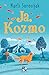 Ja, Kozmo