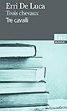 Trois chevaux/Tre...