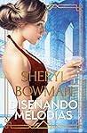 Diseñando Melodías by Sheryl Bowman