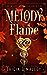 Melody of Flame by Tricia O'Malley
