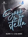 Sarò la tua stella by Roby Y. Calaudi