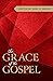 The Grace of the Gospel