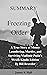 SUMMARY OF FREEZING ORDER by James S. Hall