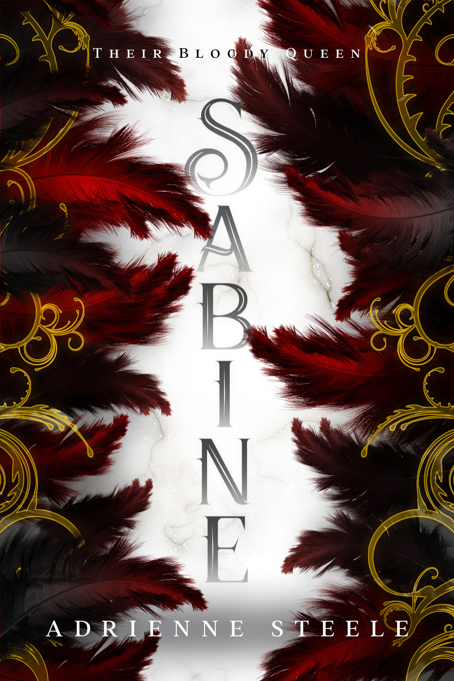 Sabine: Their Bloody Queen (Kindle Edition)