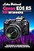 Canon EOS R5 For Beginners:...