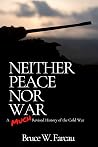 Neither Peace Nor...