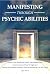 Manifesting through Psychic Abilities by Sandy Nichols