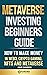 Metaverse Investing Beginner's Guide by Adam Chambers