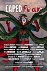 Caped Fear: Superhuman Horror Stories Caped Fear: Superhuman Horror Stories