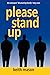 Please Stand Up