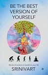 Be the Best Version of Yourself: Words of Wisdom to Transform Your Life