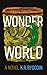 Wonder World: A Novel