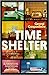 Time Shelter