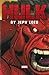 Hulk by Jeph Loeb: The Complete Collection, Volume 1