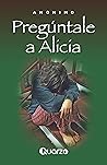 Pregúntale a Alicia