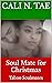 Soul Mate for Christmas by Cali N. Tae