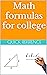 Math formulas for college by Kits for Life