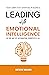 Leading with Emotional Inte...