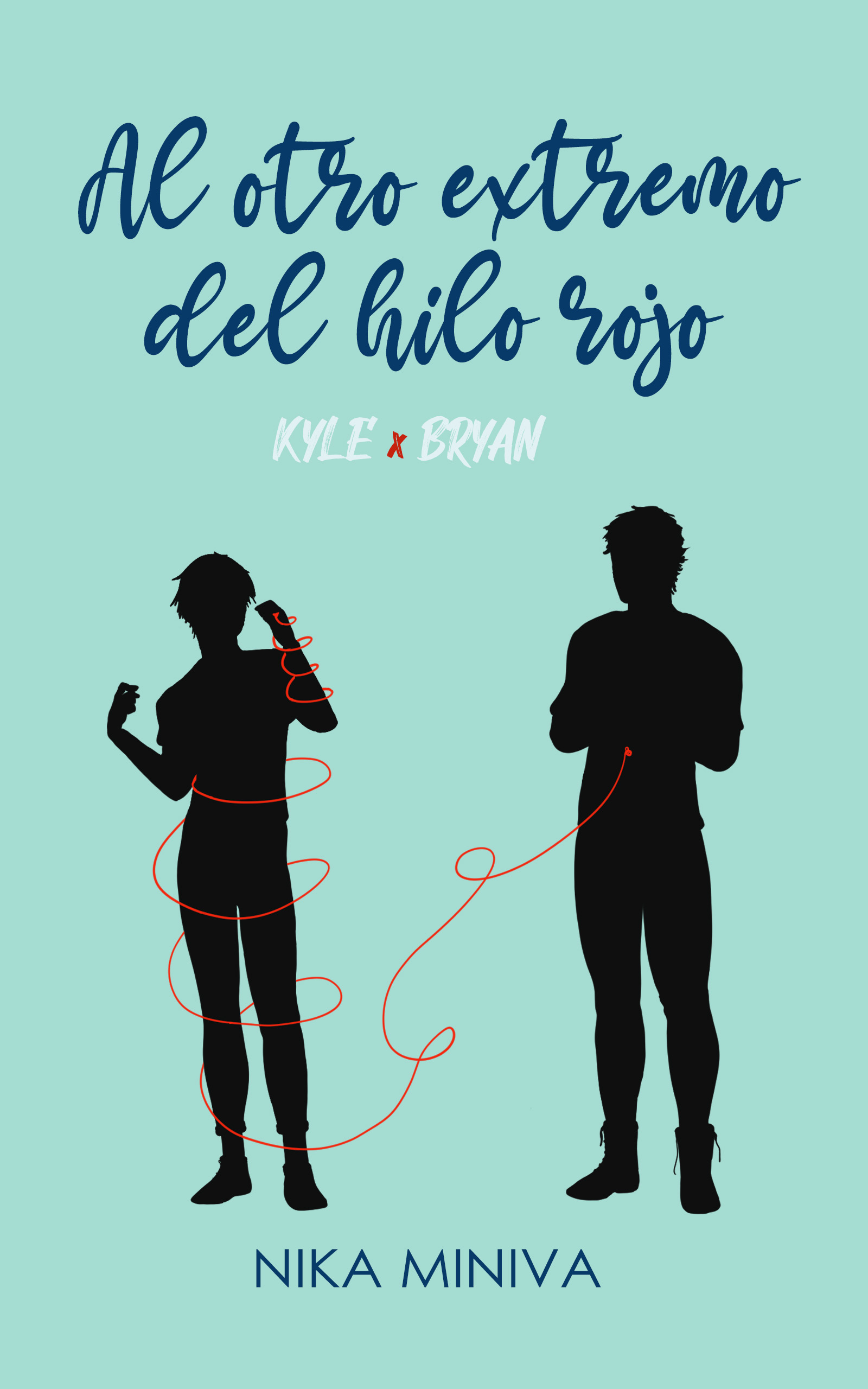 Al otro extremo del hilo rojo: Kyle x Bryan (Al otro extremo del hilo rojo, #1)