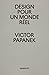 Design pour un monde réel by Victor Papanek Design pour un monde réel by Victor Papanek