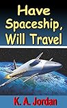 Have Spaceship, Will Travel