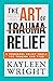The Art Of Trauma Relief: 9...