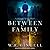 Between Family (The City Between, #9)
