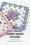 Easy Crochet Gran...