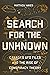 Search for the Unknown by Matthew Hayes