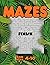Mazes: For Ages 4-10. Maze Activity Book For Kids.