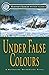 Under False Colours by Richard Woodman