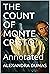 The Count of Monte Cristo Annotated by Alexandre Dumas