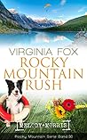 Rocky Mountain Rush by Virginia Fox