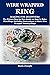 WIRE WRAPPED RING MAKING FO...