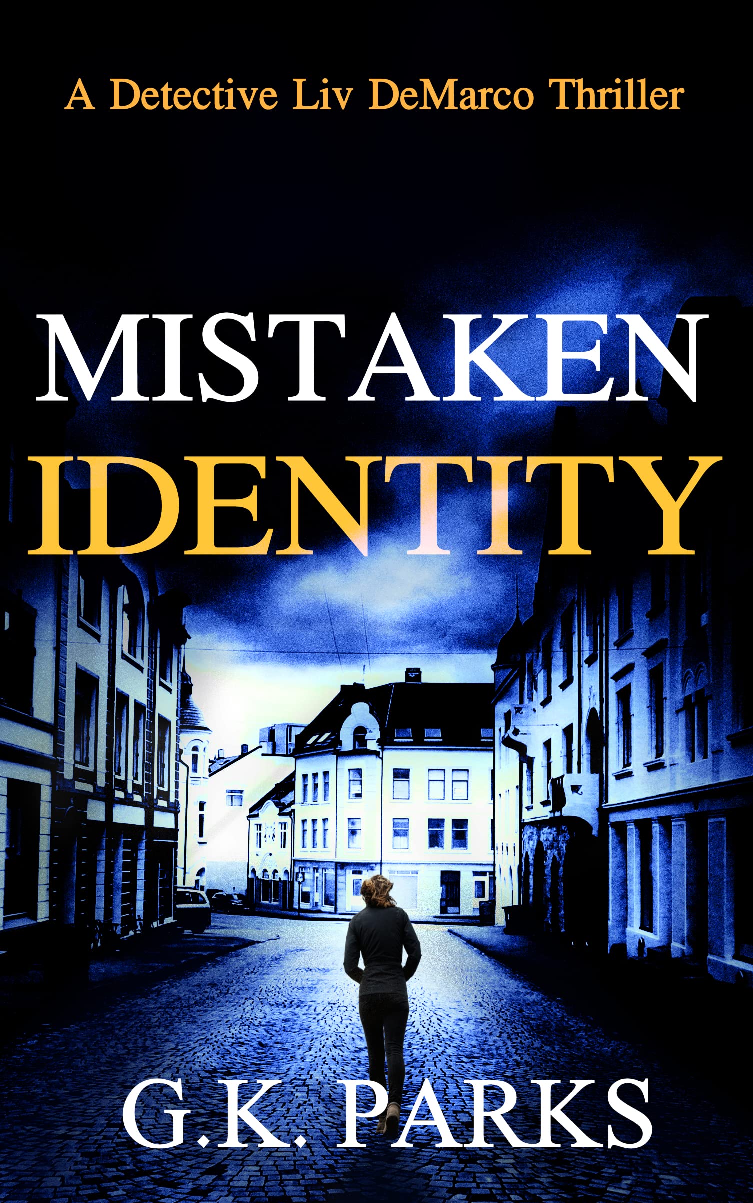 Mistaken Identity (Liv DeMarco Book 7)