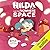 Hilda and the Nowhere Space (Hilda Tie-In, #3)