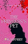 The Princess's Pet (Soul Match Series Book 1)