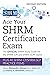 Ace Your SHRM Certification Exam: The OFFICIAL SHRM Study Guide for the SHRM-CP® and SHRM-SCP® Exams