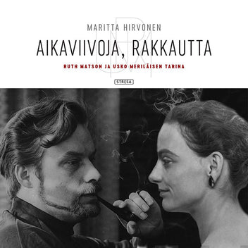 Aikaviivoja, rakkautta: Ruth Matson ja Usko Meriläisen tarina (Paperback)