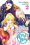 I'm the Villainess, So I'm Taming the Final Boss (Light Novel), Vol. 2