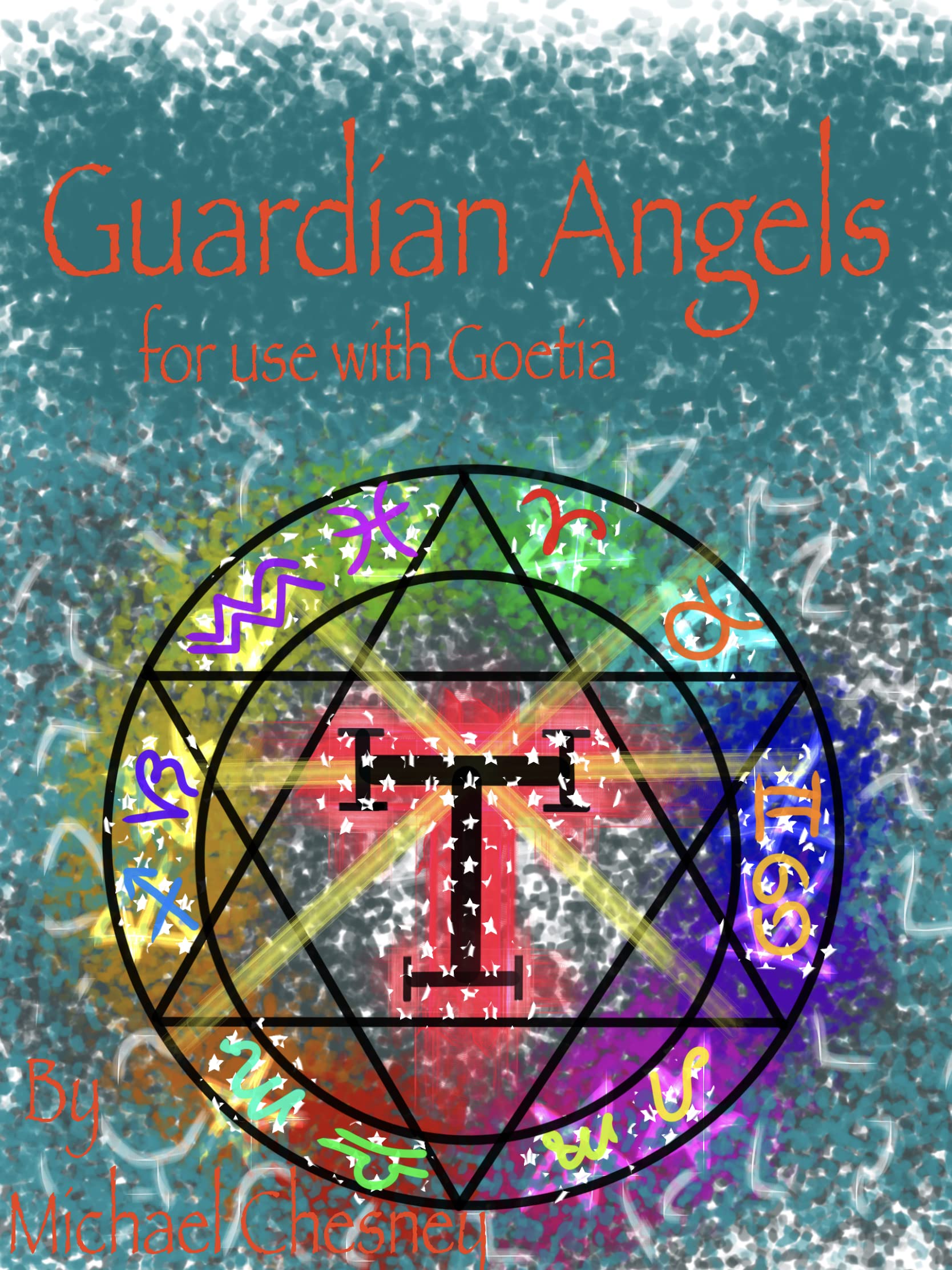 Guardian angels: for use with Goetia (Kindle Edition)