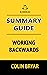 Summary Guide: Working Backwards By Colin Bryar: And Other Insights, Stories, and Secrets from Inside Amazon